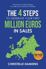 The 4 Steps to Generate Your First Million Euros in Sales