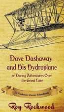 Dave Dashaway and His Hydroplane