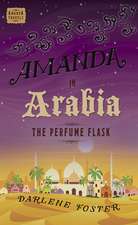 Amanda in Arabia: The Perfume Flask