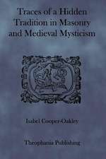 Traces of a Hidden Tradition in Masonry and Medieval Mysticism