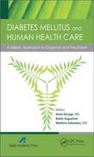 Diabetes Mellitus and Human Health Care: A Holistic Approach to Diagnosis and Treatment