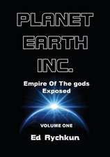 Planet Earth Inc.: Empire of the Gods Exposed