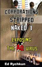 Corporations Stripped Naked 1: Exposing the Aq Virus