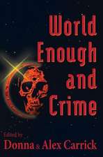 World Enough and Crime