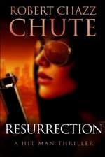 Resurrection: A Hit Man Thriller