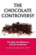 The Chocolate Controversy