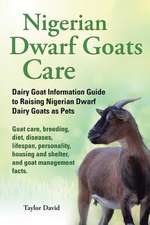 Nigerian Dwarf Goats Care