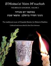 B'Moitso'ei Yoim M'Nuchoh: Rebbe Nachman's Songs - The Traditional Music of Chassidei Breslov for Moitso'ei Shabbos