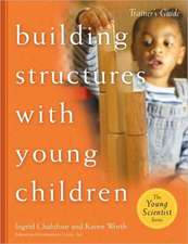 Building Structures with Young Children--Trainer's Guide