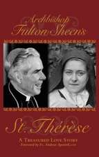 Archbishop Fulton Sheen's Saint Therese