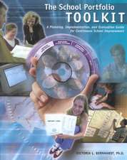 School Portfolio Toolkit: A Planning, Implementation, and Evaluation Guide for Continuous School Improvement