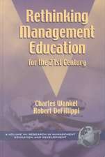 Rethinking Management Education for the 21st Century (Hc): A Primer (PB)