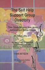 The Self-Help Support Group Directory: Your Guide to Local New Jersey, National and Online Groups