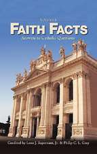 Faith Facts II: Answers to Catholic Questions