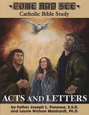 Acts and Letters: Acts, Romans, 1 and 2 Corinthians, Galatians, Ephesians, Philippians, Colossians, 1 and 2 Thessalonians, Philemon