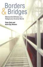 Borders and Bridges: Mennonite Witness in a Religiously Diverse World