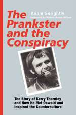 The Prankster and the Conspiracy