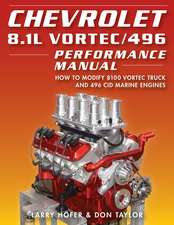 Chevrolet 8.1l Vortec/496 Perf Manual: How to Modify 8100 Vortec Truck and 496 Cid Marine Engines