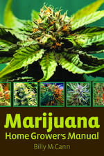 Marijuana Home Grower's Manual