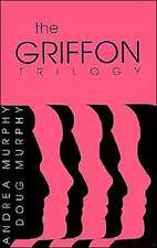 The Griffon Trilogy: Part I