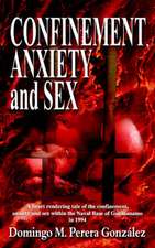 Confinement, Anxiety and Sex