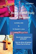 Being a Well Body of Believers, 2nd Edition (6x9): A Book of Lyrical Songs