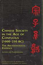 Chinese Society in the Age of Confucius (1000-250 BC): The Archaeological Evidence