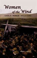 Women of the Wind: Early Women Aviators