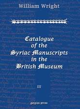 Wright, W: Catalogue of the Syriac Manuscripts in the Britis