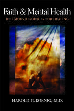 Faith and Mental Health – Religious Resources for Healing