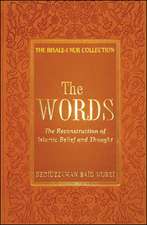 Words: The Reconstruction of Islamic Belief & Thought From the Risale-i Nur Collection