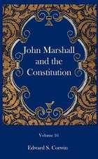 John Marshall and the Constitution