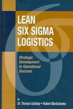 Lean Six SIGMA Logistics