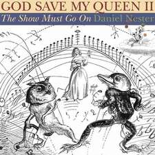 God Save My Queen II