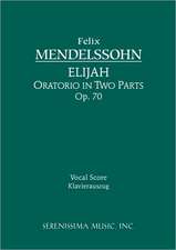 Elijah, Op. 70 - Vocal Score