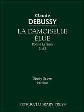 La Damoiselle Elue, L. 62 - Study Score