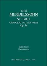 St. Paul, Op. 36 - Vocal Score: Gelobet Sie Der Herr, Mein Gott, Bwv 129 - Vocal Score