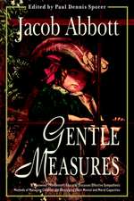 Gentle Measures