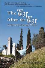 The War After the War, a Warrior's Journey Home