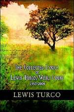 The Collected Lyrics of Lewis Turco / Wesli Court