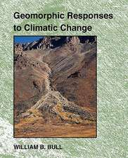 Geomorphic Responses to Climatic Change