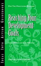 Reaching Your Development Goals