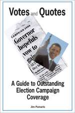 Votes and Quotes: A Guide to Outstanding Election Campaign Coverage