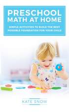 Preschool Math at Home – Simple Activities to Build the Best Possible Foundation for Your Child