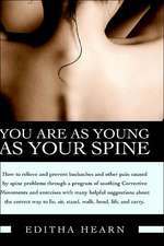 You Are as Young as Your Spine