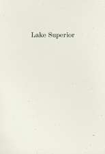 Lake Superior: Lorine Niedecker's Poem and Journal Along with Other Sources, Documents, and Readings