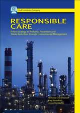 Responsible Care: A New Strategy for Pollution Prevention and Waste Reduction Through Environment Management