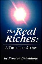 The Real Riches