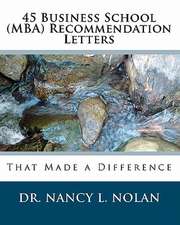 45 Business School (MBA) Recommendation Letters: That Made a Difference