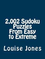 2,002 Sudoku Puzzles from Easy to Extreme